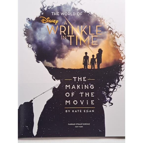 The World of Disney A Wrinkle in Time The Making of the Movie by Kate Egan 2018 - Picture 1 of 9